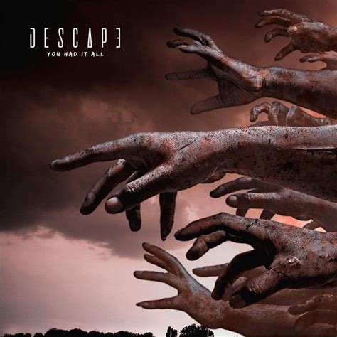 Descape You Had It All Lyrics Genius Lyrics