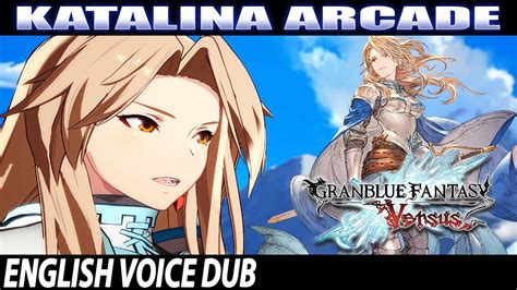 Katalina Arcade Playthrough English Dub Granblue Fantasy Versus Youtube