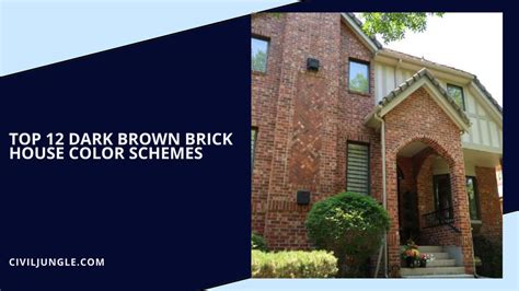 Top 12 Dark Brown Brick House Color Schemes