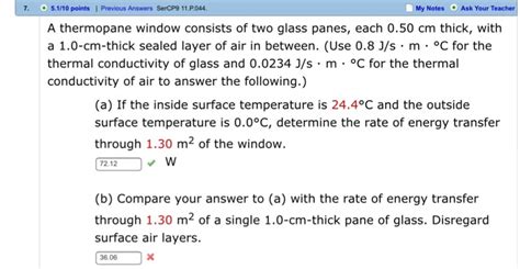 Solved A Thermopane Window Consists Of Two Glass Panes Each Chegg