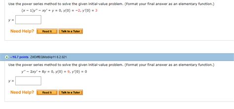 Solved Use The Power Series Method To Solve The Given