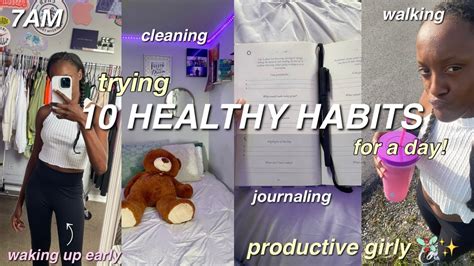 Trying 10 Healthy Habits For A Day Productive Girl Era Becoming A