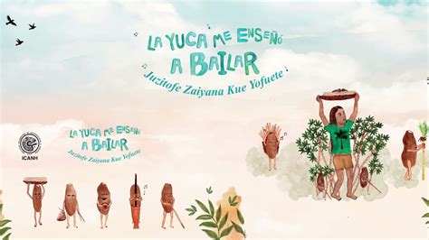 La Yuca Me Enseñó a Bailar Libro Ilustrado YouTube