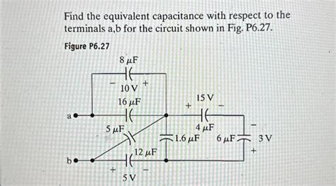 Solved Find The Equivalent Capacitance With Respect To Th Chegg