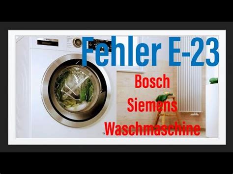 Fehler E Bosch Siemens Waschmaschine Youtube