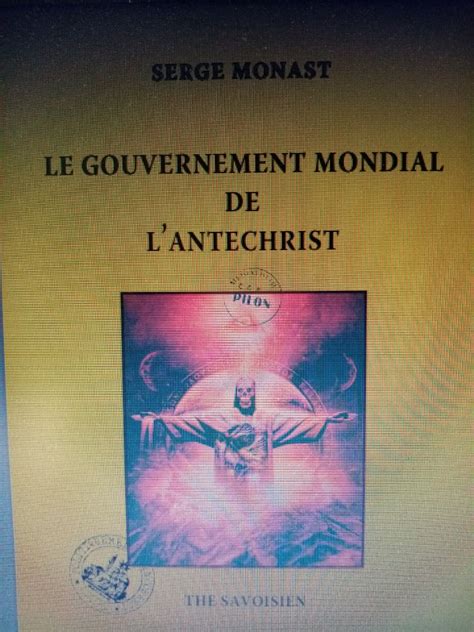 Monast Serge Le gouvernement mondial de lantéchrist