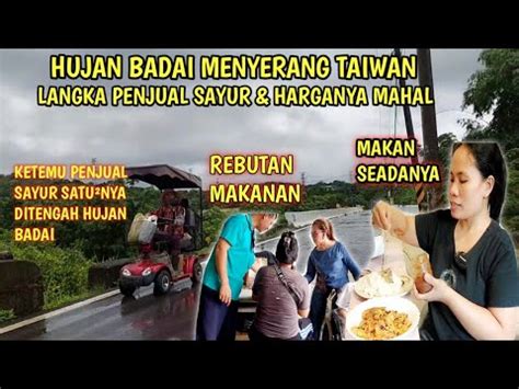 Ini Satu Nya Penjual Sayur Yang Berani Jualan Di Saat Hujan Badai