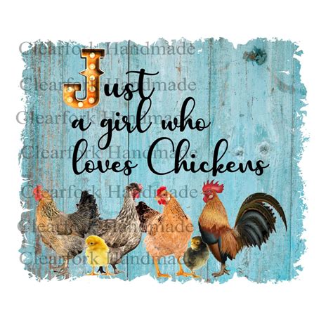 Just A Girl Who Loves Chickens Png For Sublimation Etsy