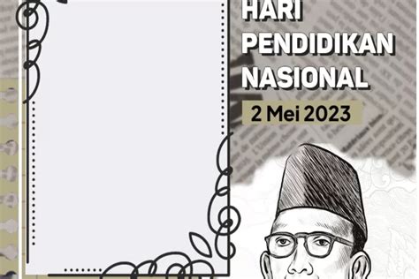 10 Link Twibbon Hari Pendidikan Nasional 2 Mei 2023 Dengan Desain