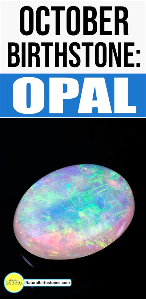 Opal Octobers Powerful Birthstone