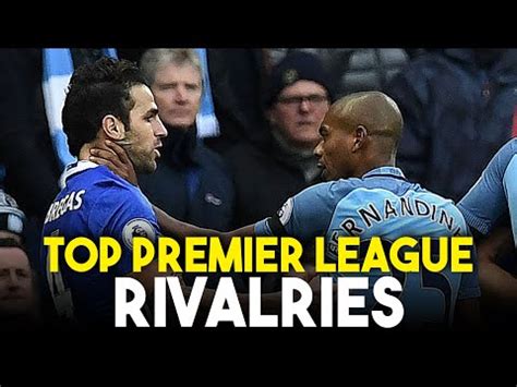 Greatest Rivalries In English Football Epl Showbizz Youtube