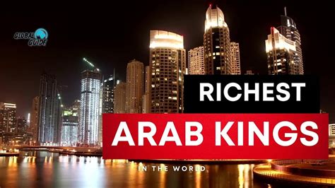 The Worlds Richest Arab King Globalguide YouTube