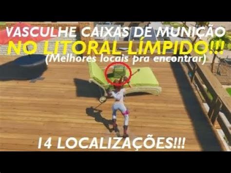 VASCULHE Caixas de MUNIÇÃO no Litoral Límpido FORTNITE Dominação