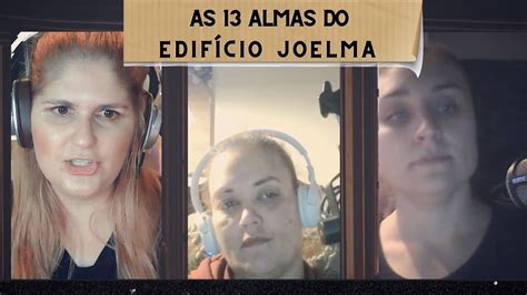 As 13 almas do Edifício Joelma YouTube