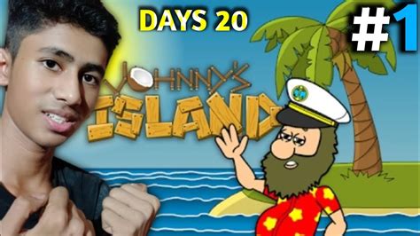 Surviving Days On A Island Johnny S Island Hinkoj Gamer Johnny