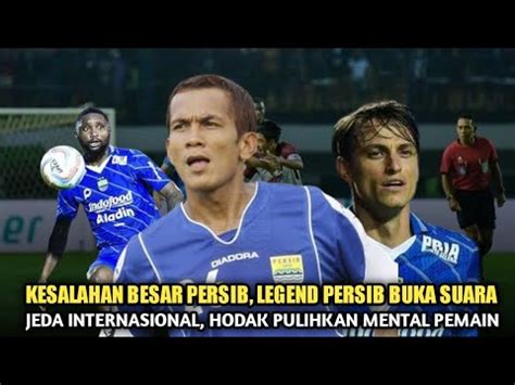 LEGEND PERSIB Komentari Menurunya Performa Persib Hodak Pulihkan