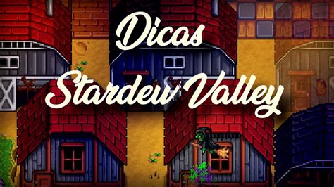 Dicas Que VÃo Te Salvar No Stardew Valley Youtube