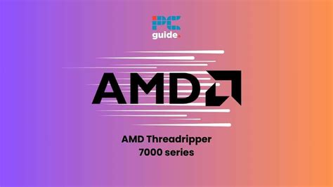 AMD Ryzen Threadripper 7000 series release date confirmed - PC Guide