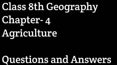 Class 8th Geography Chapter 4 Agriculture Question And Answer Youtube