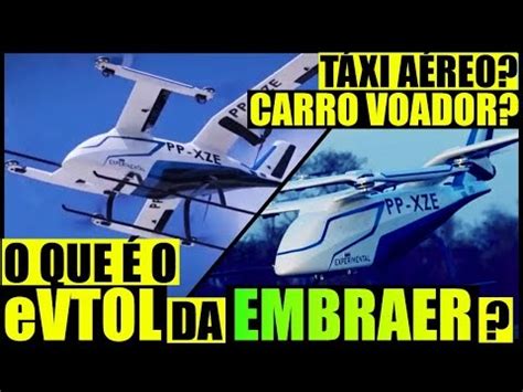 SCBR Defesa Nacional EMBRAER Conheça o eVTOL Táxi ou Carro