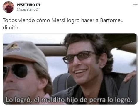 Con Messi Como Protagonista Los Mejores Memes De La Renuncia De