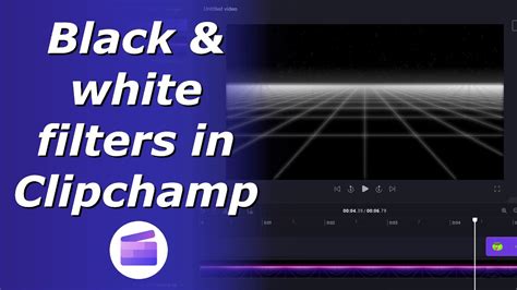 Black And White Filters In Clipchamp Black White Effect For Video