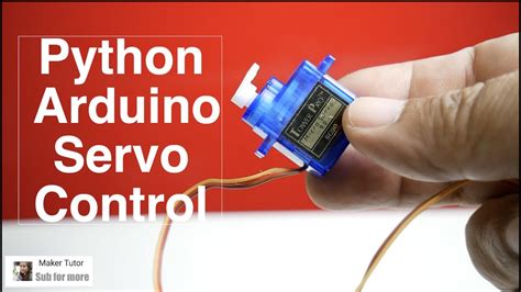 How To Controlling Servo Motor With Python And Arduino Youtube