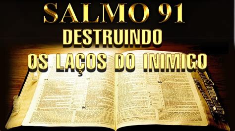 O Poder Do Salmo Na Ora O Destruindo Os La Os Do Inimigo A