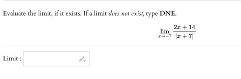 Solved Evaluate The Limit ﻿if It Exists If A Limit Does