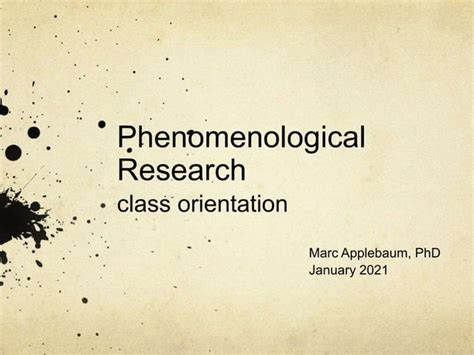 Phenomenological Psychological Research Class Orientation Ppt