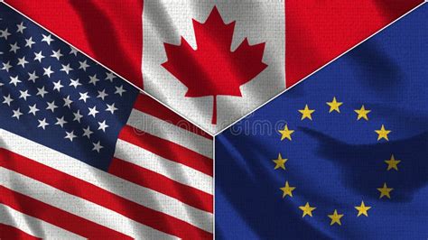 Canad Y La Uni N Europea Y Estados Unidos Tres Banderas Realistas