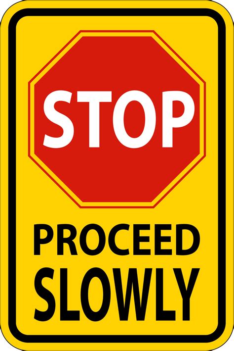 Stop Proceed Slowly Sign On White Background 6799855 Vector Art At Vecteezy