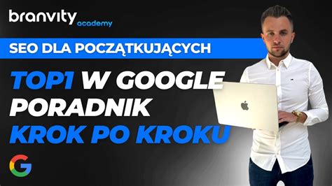 Jak Pozycjonowa Strony Internetowe Pozycjonowanie Seo W Krokach