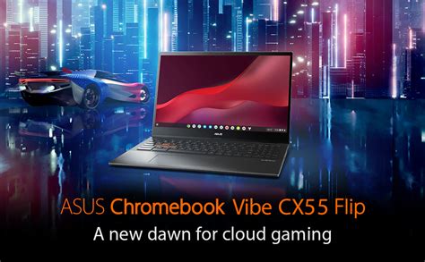 Amazon ASUS Chromebook Vibe CX55 Flip Cloud Gaming Laptop 15 6