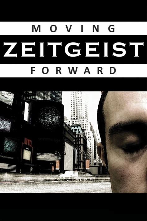 Zeitgeist Moving Forward 2011 — The Movie Database Tmdb