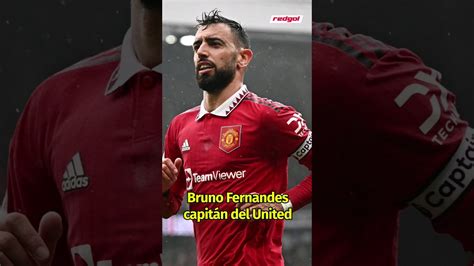 BRUNO FERNANDES nuevo capitán del MANCHESTER UNITED YouTube