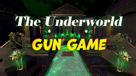 The Underworld Gun Game 7266 0213 9479 By C Stylz Fortnite Creative