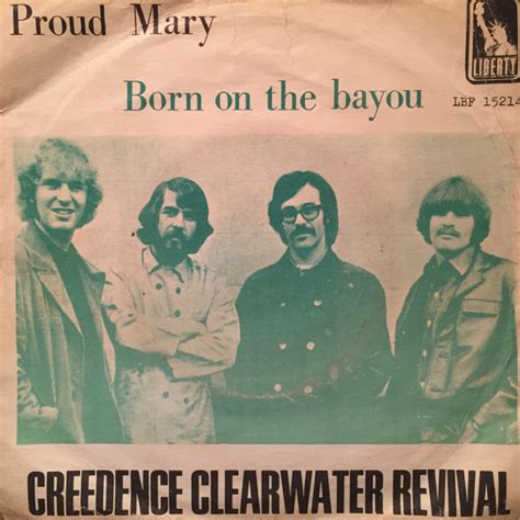 Creedence Clearwater Revival Proud Mary Born On The Bayou 1969