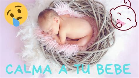 M Sica Infantil Para Calmar Al Bebe Youtube