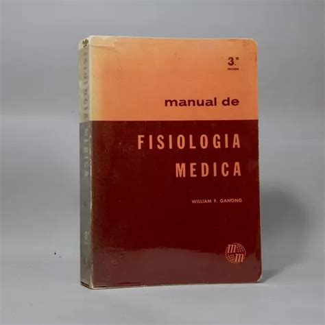 Manual De Fisiología Médica William F Ganong 1971 Ad6 Mercadolibre