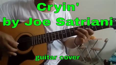 Cryin By Joe Satriani Acoustic Guitar Cover Youtube