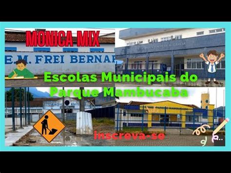 As 3 Escolas Municipais Que Tem No Parque Mambucaba Em Angra Dos Reis