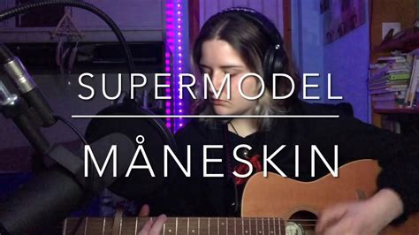 Supermodel Måneskin Cover Youtube