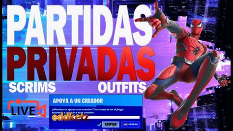 PARTIDAS PRIVADAS FORTNITE En DIRECTO Con PREMIO OUTFITS SCRIMS