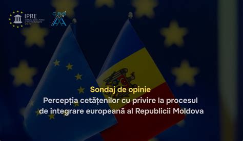 Sondaj de opinie 59 2 dintre cetățeni susțin aderarea Republicii