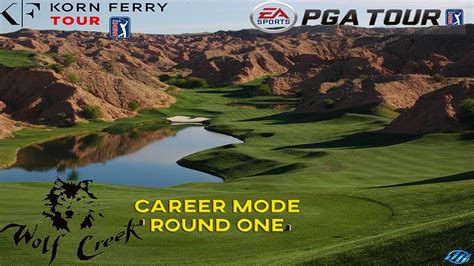 Ea Sports Pga Tour Career Mode Korn Ferry Wolf Creek Round One