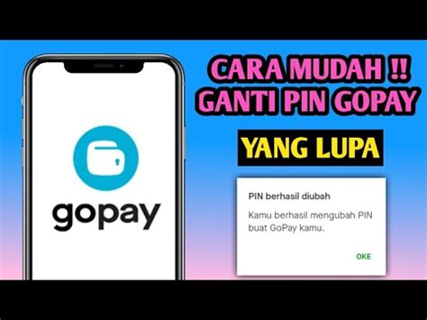 Cara Ganti Pin Gopay Yang Lupa Cara Ganti Pin Gopay Terbaru