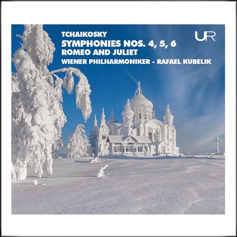 ラファエルクーベリック ウィーンフィルハーモニーのTchaikovsky Symphonies Nos 4 6 Romeo