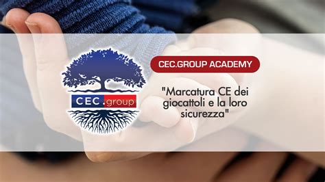 Marcatura Ce Dei Giocattoli E La Loro Sicurezza Cec Group Srl