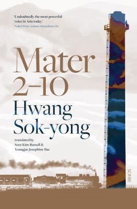 Hwang Sok Yong S Mater 2 10 Longlisted For 2024 International Booker